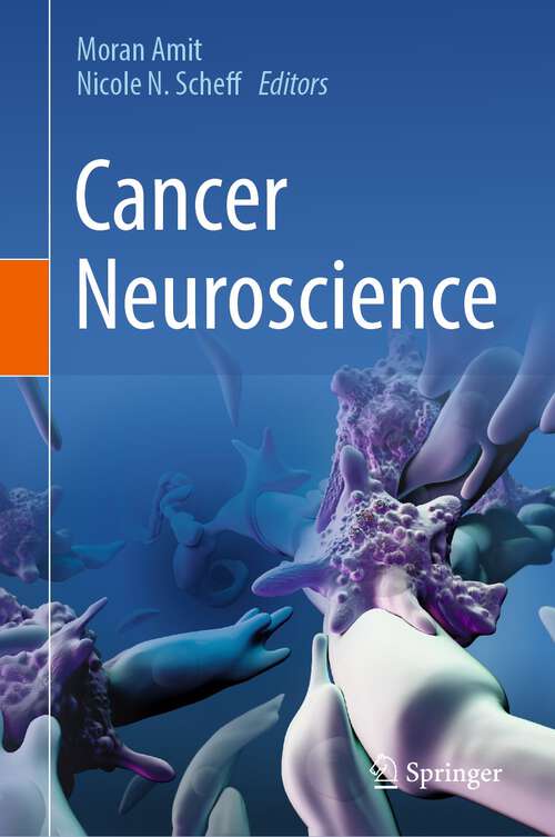 Book cover of Cancer Neuroscience (1st ed. 2023)