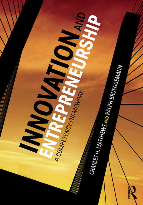 Book cover of Innovation and Entrepreneurship: A Competency Framework