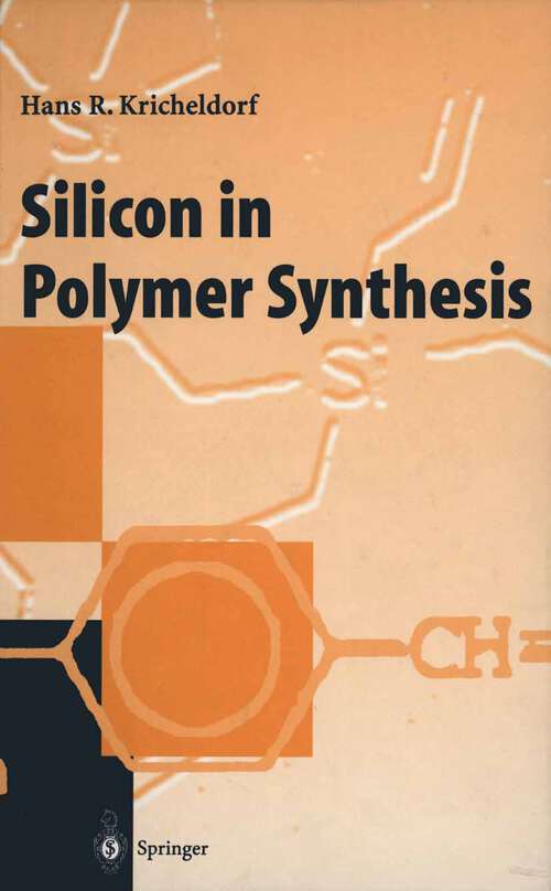 Book cover of Silicon in Polymer Synthesis (1996)