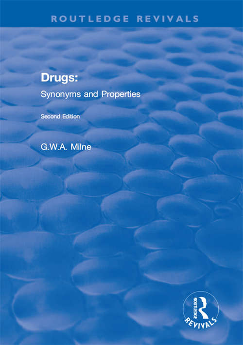 Book cover of Drugs: Synonyms and Properties (2) (Routledge Revivals)