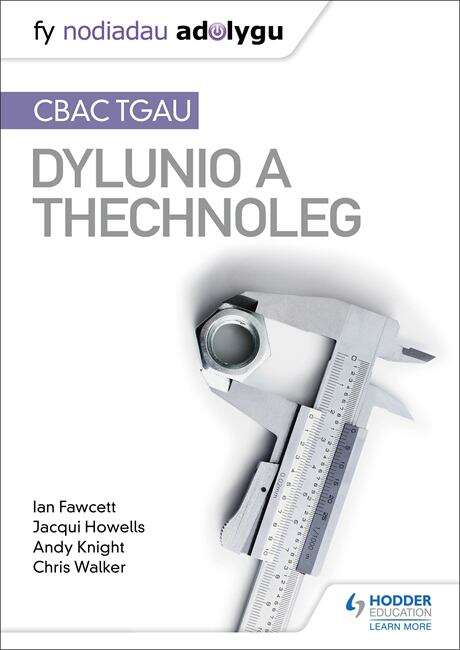 Book cover of Fy Nodiadau Adolygu: CBAC TGAU Dylunio a Thechnoleg (My Revision Notes: WJEC GCSE Design and Technology Welsh-language edition)