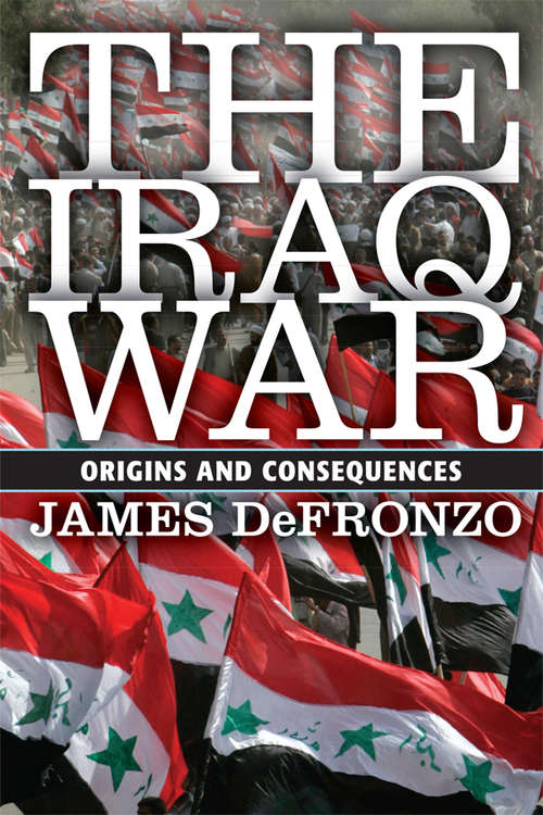 Book cover of The Iraq War: Origins and Consequences