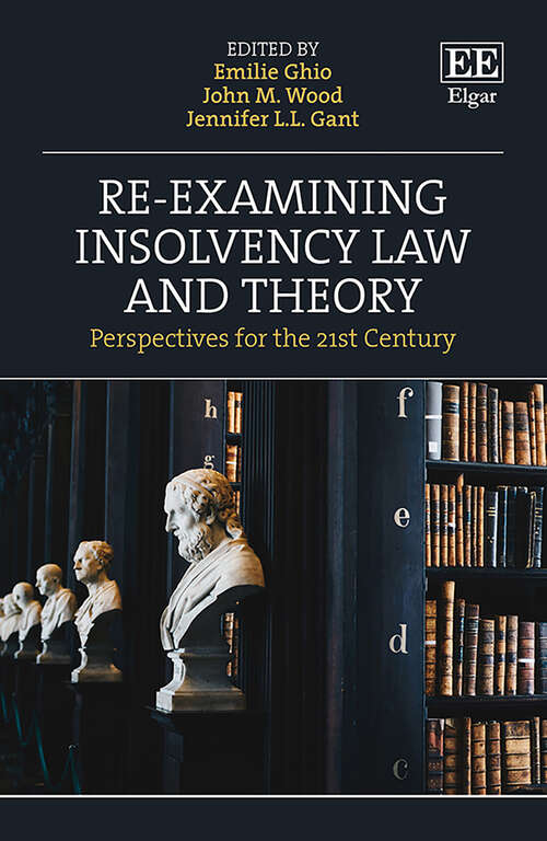 Book cover of Re-examining Insolvency Law and Theory: Perspectives for the 21st Century