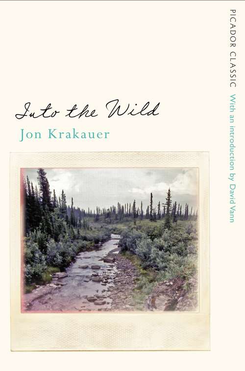 Book cover of Into the Wild: 30 Books Complete Teacher's Kit (6) (Picador Classic)
