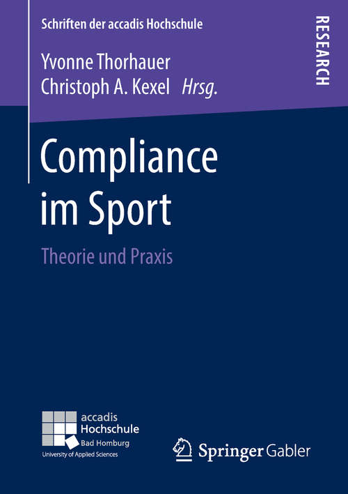 Book cover of Compliance im Sport: Theorie und Praxis (Schriften der accadis Hochschule)