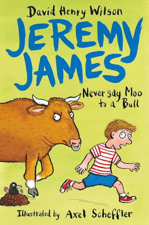Book cover of Never Say Moo to a Bull (Jeremy James Ser. #2)