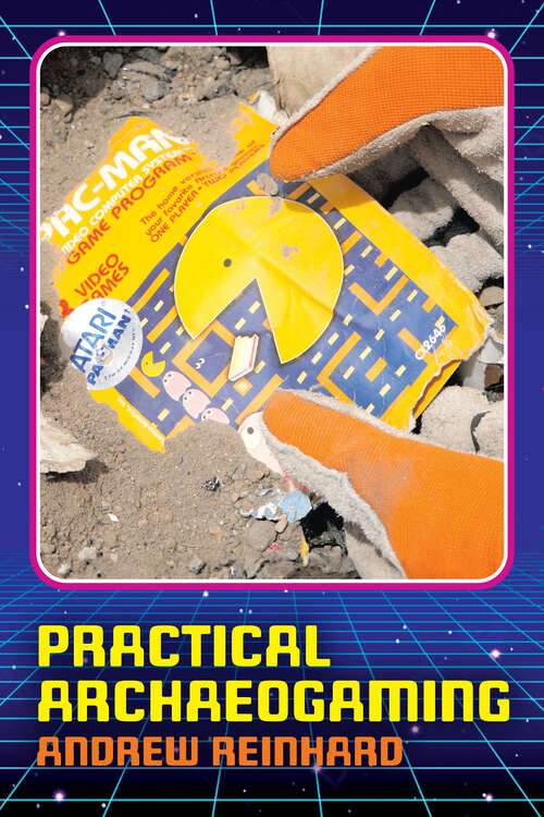 Book cover of Practical Archaeogaming