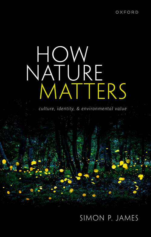 Book cover of How Nature Matters: Culture, Identity, and Environmental Value