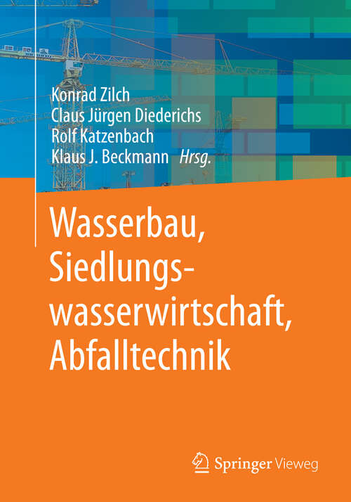 Book cover of Wasserbau, Siedlungswasserwirtschaft, Abfalltechnik (2013)