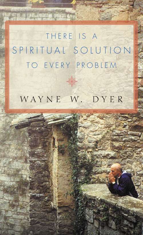 Book cover of There Is a Spiritual Solution to Every Problem (ePub edition)