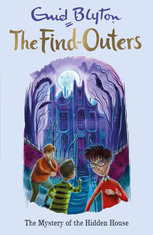 Book cover of The Mystery of the Hidden House: Book 6 (The Find-Outers)