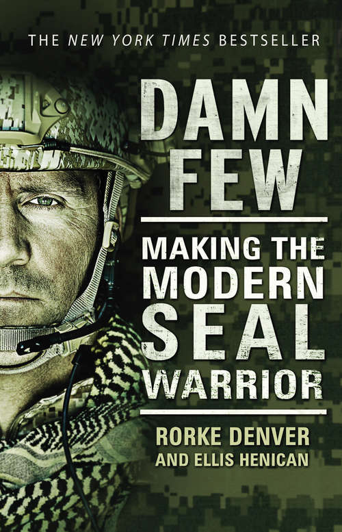 Book cover of Damn Few: Making the Modern SEAL Warrior