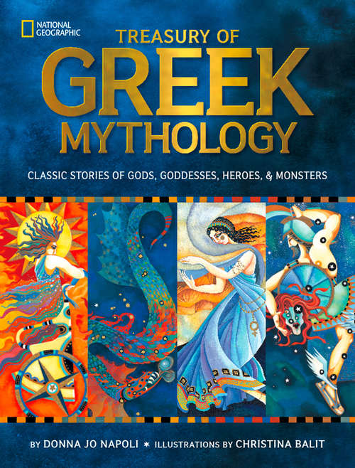Book cover of Treasury of Greek Mythology: Classic Stories Of God, Goddesses, Heroes And Monsters (ePub edition) (Stories & Poems)
