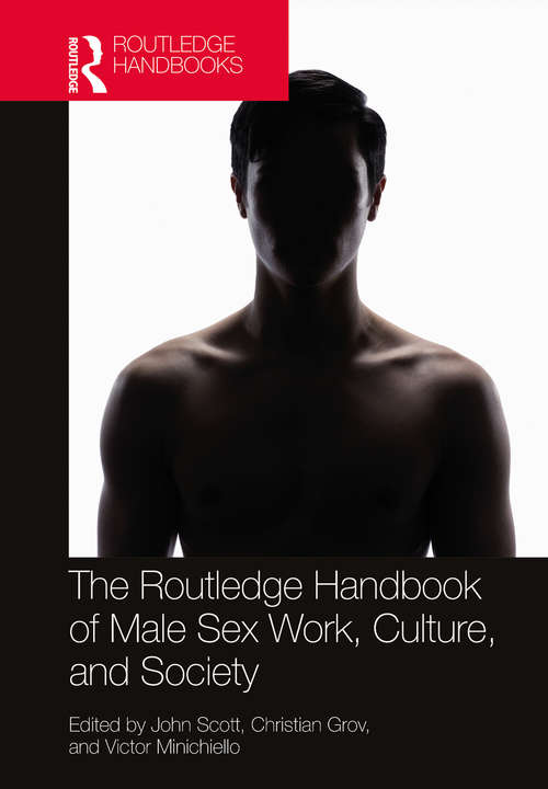 Book cover of The Routledge Handbook of Male Sex Work, Culture, and Society (Routledge International Handbooks)