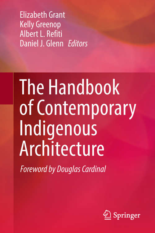 Book cover of The Handbook of Contemporary Indigenous Architecture
