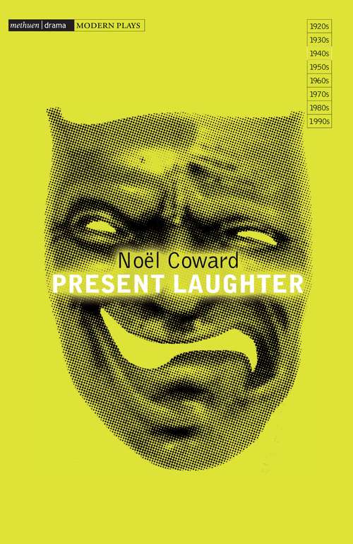 Book cover of Present Laughter (Modern Classics)