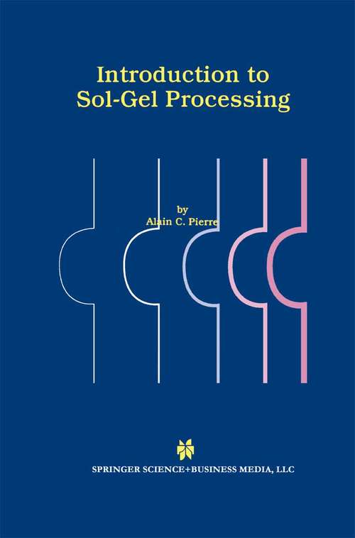 Book cover of Introduction to Sol-Gel Processing (1998) (The International Series in Sol-Gel Processing: Technology & Applications #1)