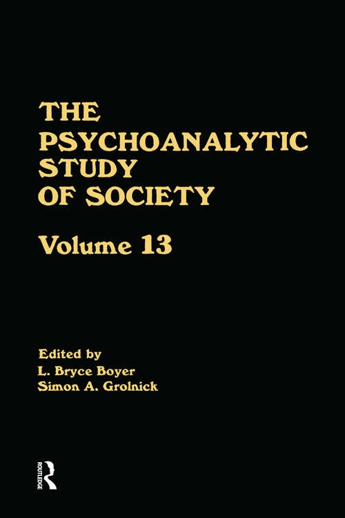 Book cover of The Psychoanalytic Study of Society, V. 13: Essays in Honor of Weston LaBarre