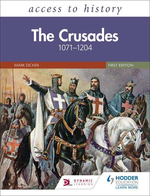Book cover of Access to History: The Crusades 1071–1204 (Access to History)