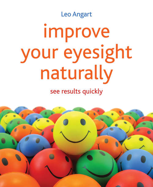 Book cover of Improve Your Eyesight Naturally: See Results Quickly