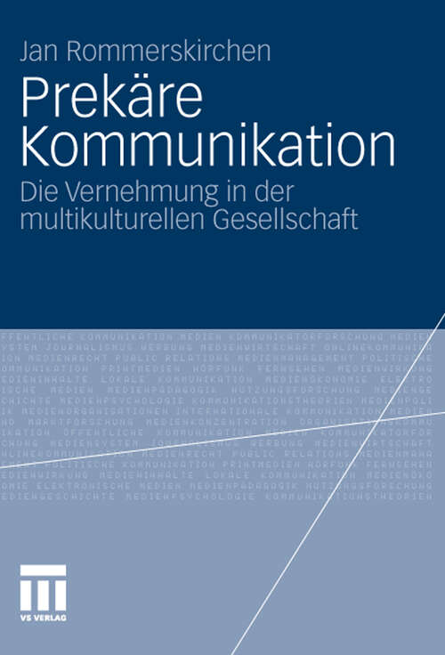 Book cover of Prekäre Kommunikation: Die Vernehmung in der multikulturellen Gesellschaft (2011)