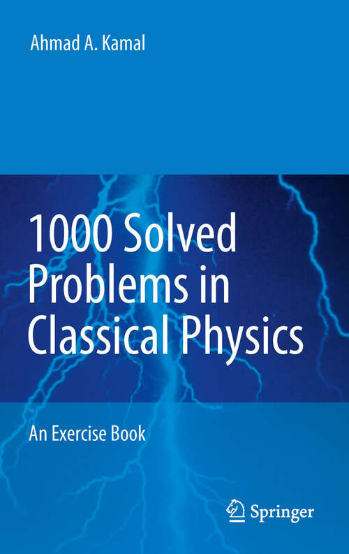 Book cover of 1000 Solved Problems in Classical Physics: An Exercise Book (2011)