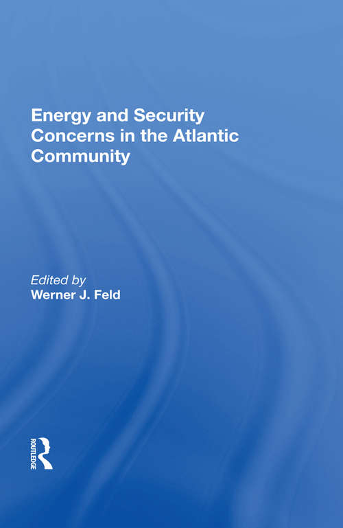 Book cover of Energy And Security Concerns In The Atlantic Community