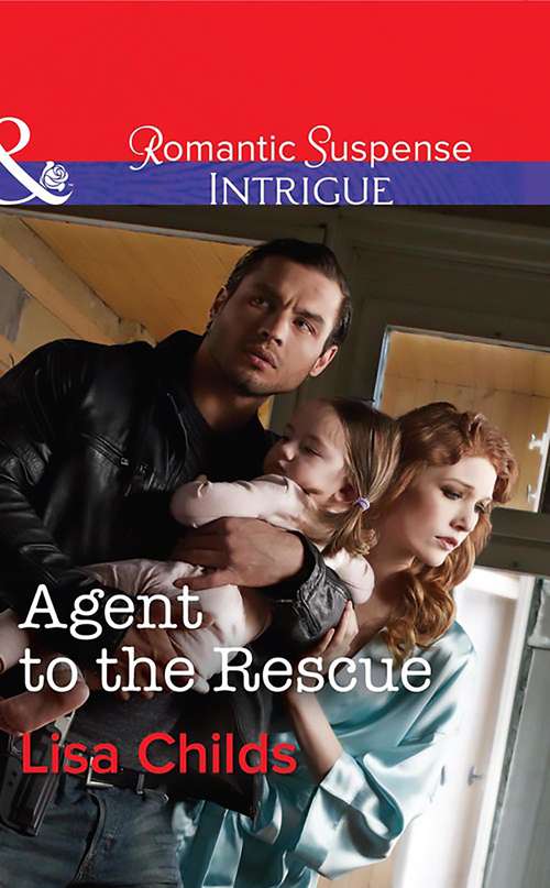 Book cover of Agent to the Rescue: Suspicions Black Canyon Conspiracy Agent To The Rescue (ePub First edition) (Special Agents at the Altar #3)