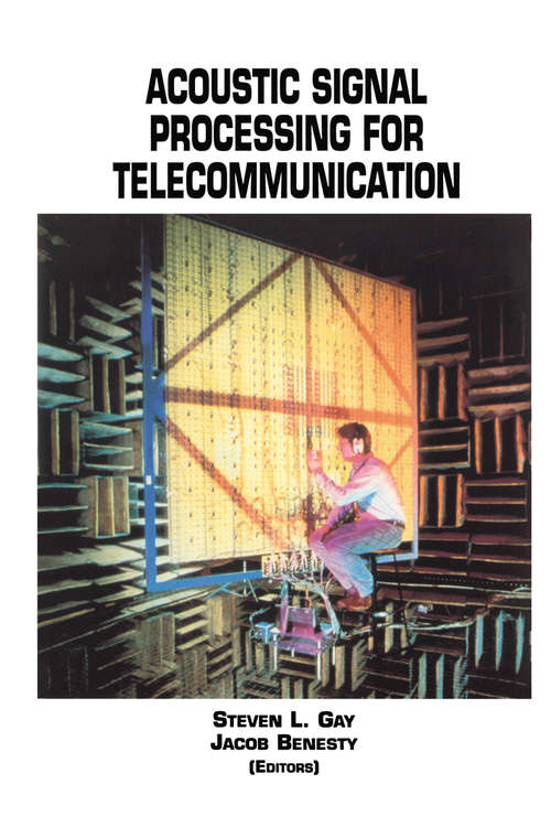 Book cover of Acoustic Signal Processing for Telecommunication (2001) (The Springer International Series in Engineering and Computer Science #551)
