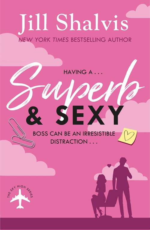 Book cover of Superb and Sexy: A fun, feel-good office romance! (Sky High Air #3)