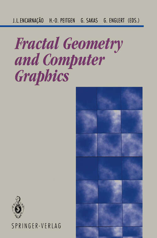 Book cover of Fractal Geometry and Computer Graphics (1992) (Beiträge zur Graphischen Datenverarbeitung)