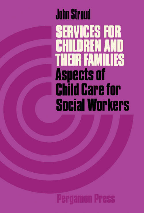 Book cover of Services for Children and Their Families: Aspects of Child Care for Social Workers