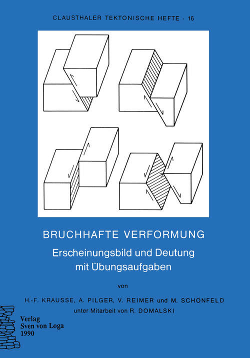 Book cover of Bruchhafte Verformung: Erscheinungsbild und Deutung mit Übungsaufgaben (1990) (Clausthaler Tektonische Hefte #16)