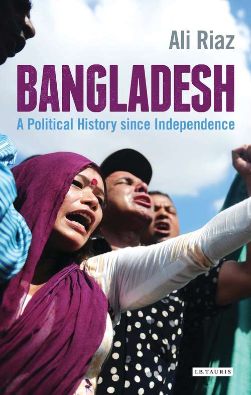 Book cover of Bangladesh: A Political History since Independence