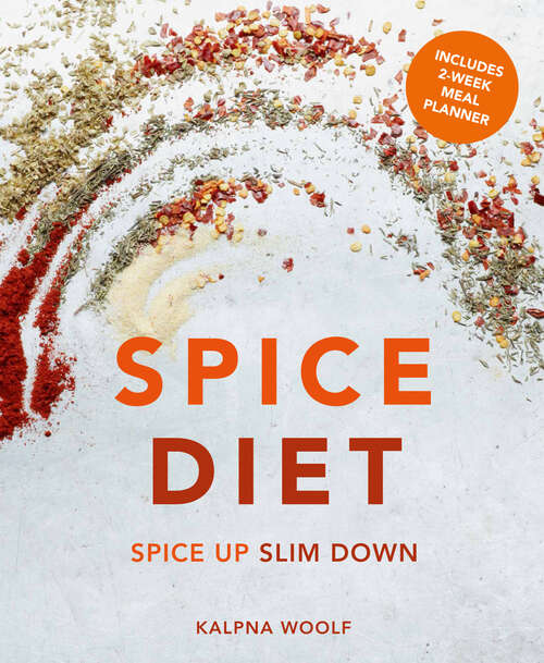 Book cover of Spice Diet: Spice Up Slim Down (ePub edition)