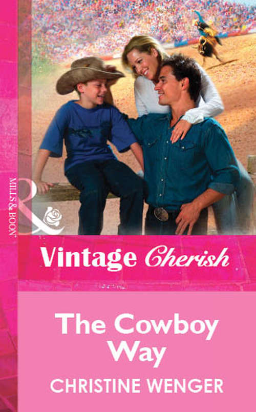 Book cover of The Cowboy Way (ePub First edition) (Mills And Boon Vintage Cherish Ser.)