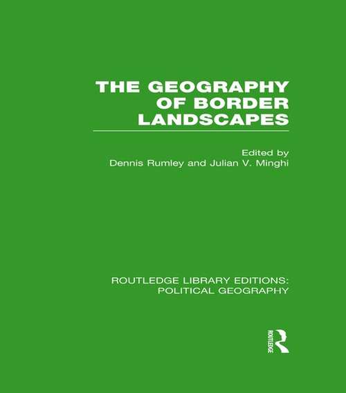Book cover of The Geography of Border Landscapes (Routledge Library Editions: Political Geography)