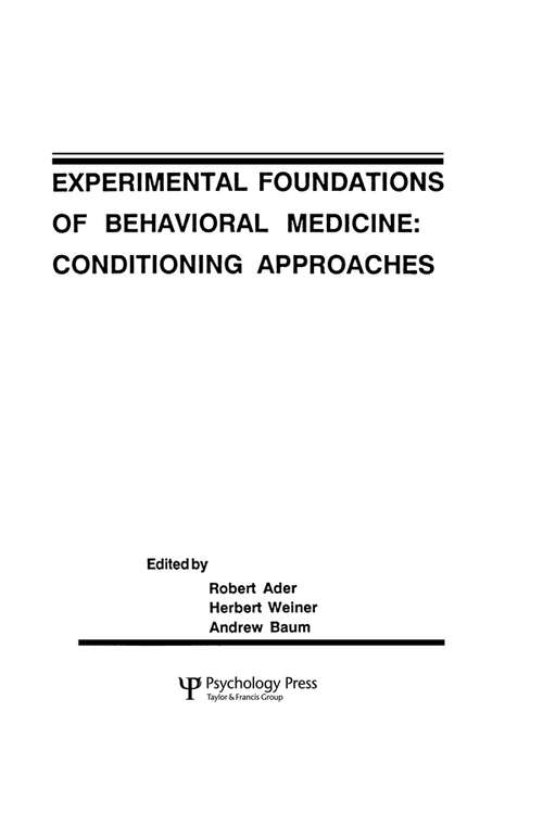 Book cover of Experimental Foundations of Behavioral Medicines: Conditioning Approaches (Perspectives on Behavioral Medicine Series)