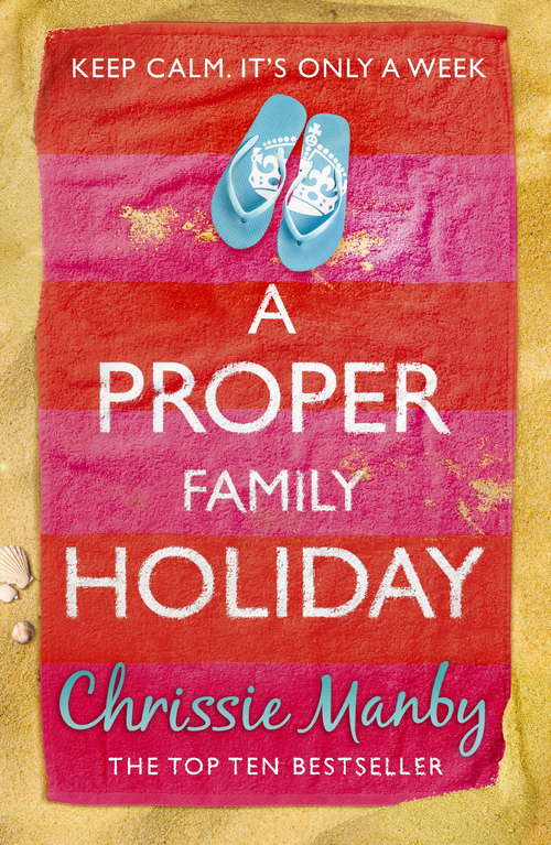 Book cover of A Proper Family Holiday (Proper Family #1)