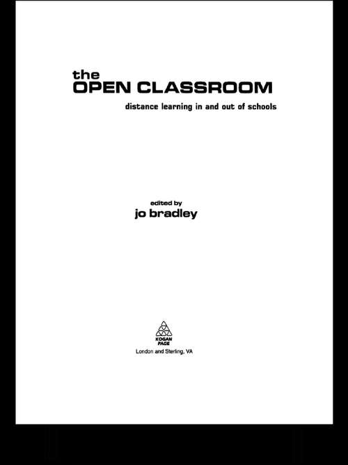 Book cover of The Open Classroom: Distance Learning in Schools (Open and Flexible Learning Series)