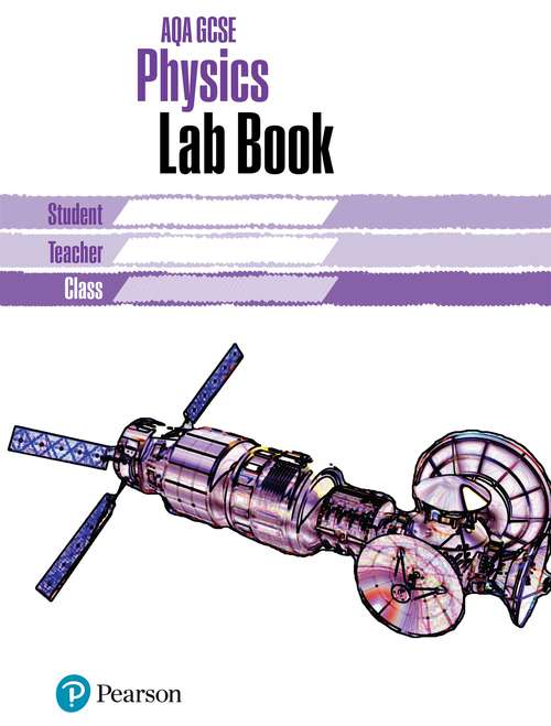 Book cover of AQA GCSE Physics Lab Book: AQA GCSE Physics Lab Book (AQA GCSE SCIENCE)
