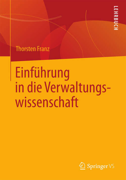 Book cover of Einführung in die Verwaltungswissenschaft (2013)