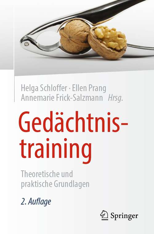 Book cover of Gedächtnistraining: Theoretische und praktische Grundlagen (2. Aufl. 2021)
