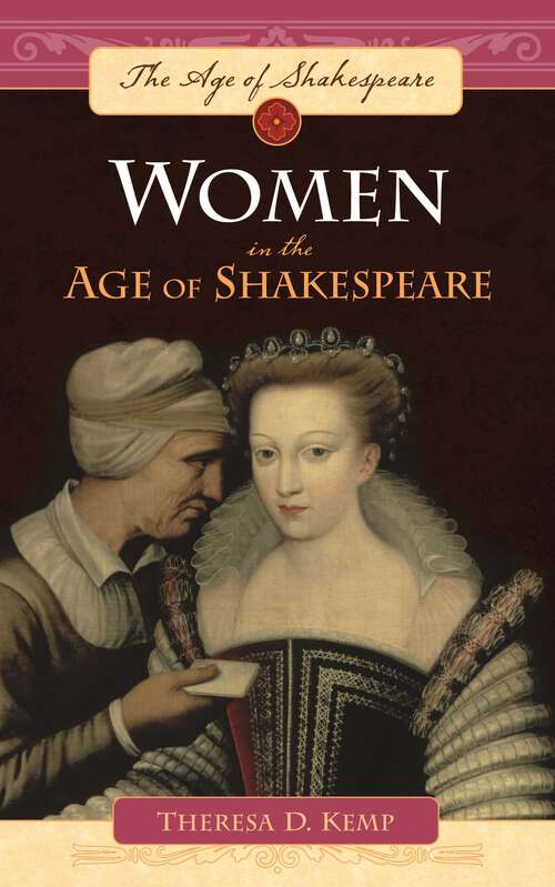 Book cover of Women in the Age of Shakespeare (The Age of Shakespeare)