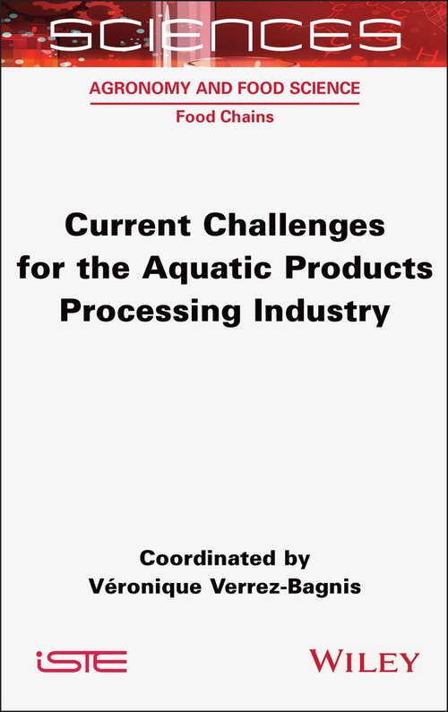 Book cover of Current Challenges for the Aquatic Products Processing Industry
