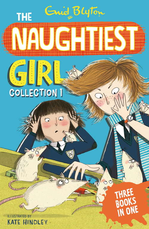 Book cover of The Naughtiest Girl Collection 1: Books 1-3 (The Naughtiest Girl Gift Books and Collections)