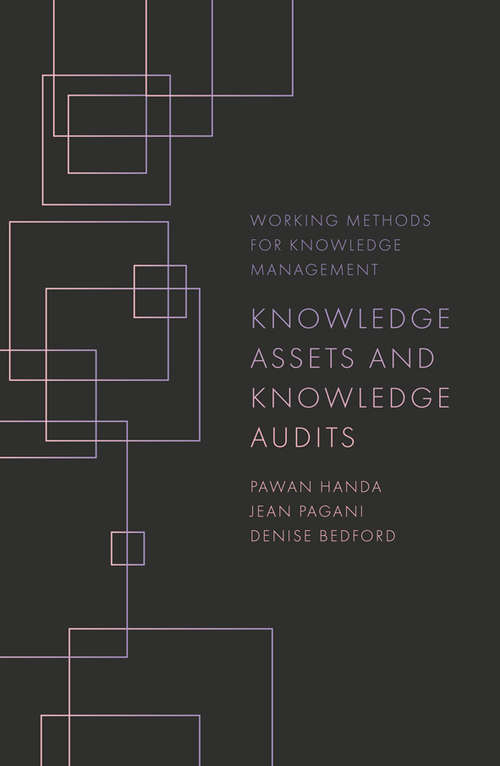 Book cover of Knowledge Assets and Knowledge Audits (Working Methods for Knowledge Management)