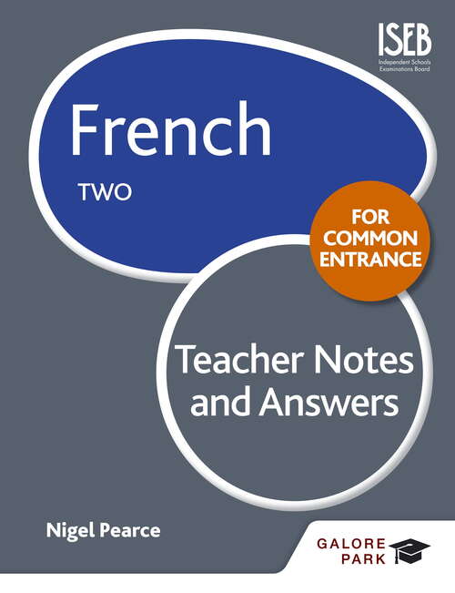 Book cover of French for Common Entrance Two Teacher Notes & Answers