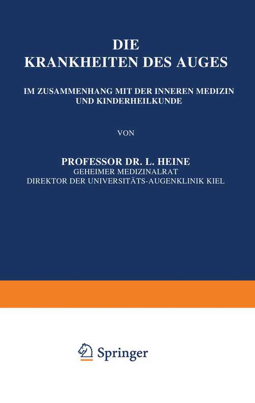 Book cover of Die Krankheiten des Auges: Im Zusammenhang mit der Inneren Medizin und Kinderheilkunde (1921) (Enzyklopaedie der Klinischen Medizin)