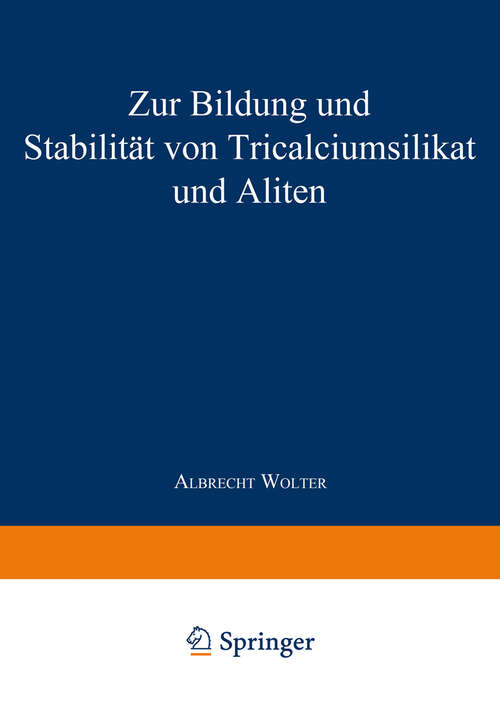 Book cover of Zur Bildung und Stabilität von Tricalciumsilikat und Aliten (1982) (Forschungsberichte des Landes Nordrhein-Westfalen #3092)